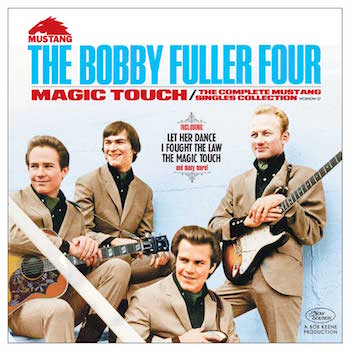 Bobby Fuller Four ,The - Magic Touch : Complete Mustang ..